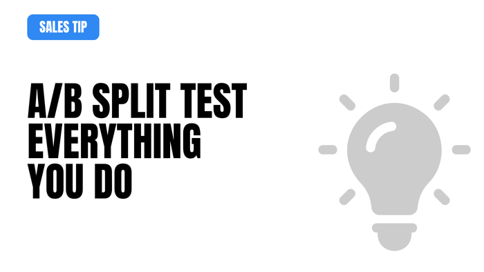 A/B Split Test Everything You Do