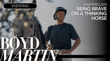 Being Brave on a Thinking Horse with Boyd Martin