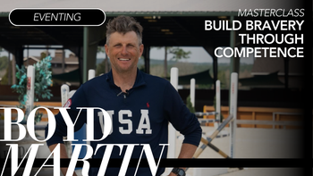 Build Bravery Through Competence with Boyd Martin