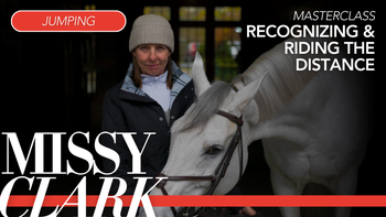 Missy Clark Teaches Recognizing & Riding the Distance