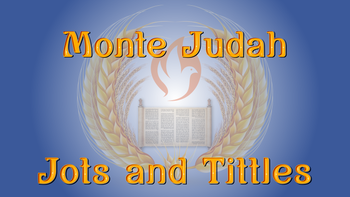 Monte Judah | Jots And Tittles | Shavuot 2024