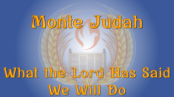 Monte Judah | What The Lord Has Said We Will Do | Shavuot 2024