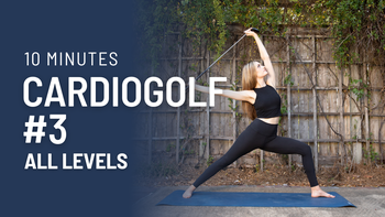 CardioGolf Flow #3 - Balance, power, core strength, rotation