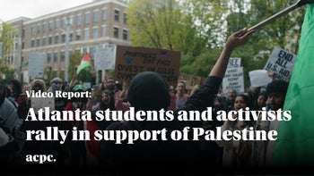 Atlanta Students And Activists Rally In Support Of Palestine | ACPC