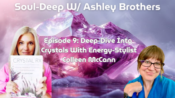 Deep-Dive Into Crystals With Colleen Mccann | Ashley Brothers
