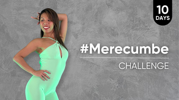 10-Day #MerecumbeChallenge Bootcamp