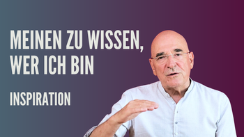 Meinen zu wissen, wer ich bin