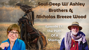 The Path Of A Shaman | Ashley Brothers