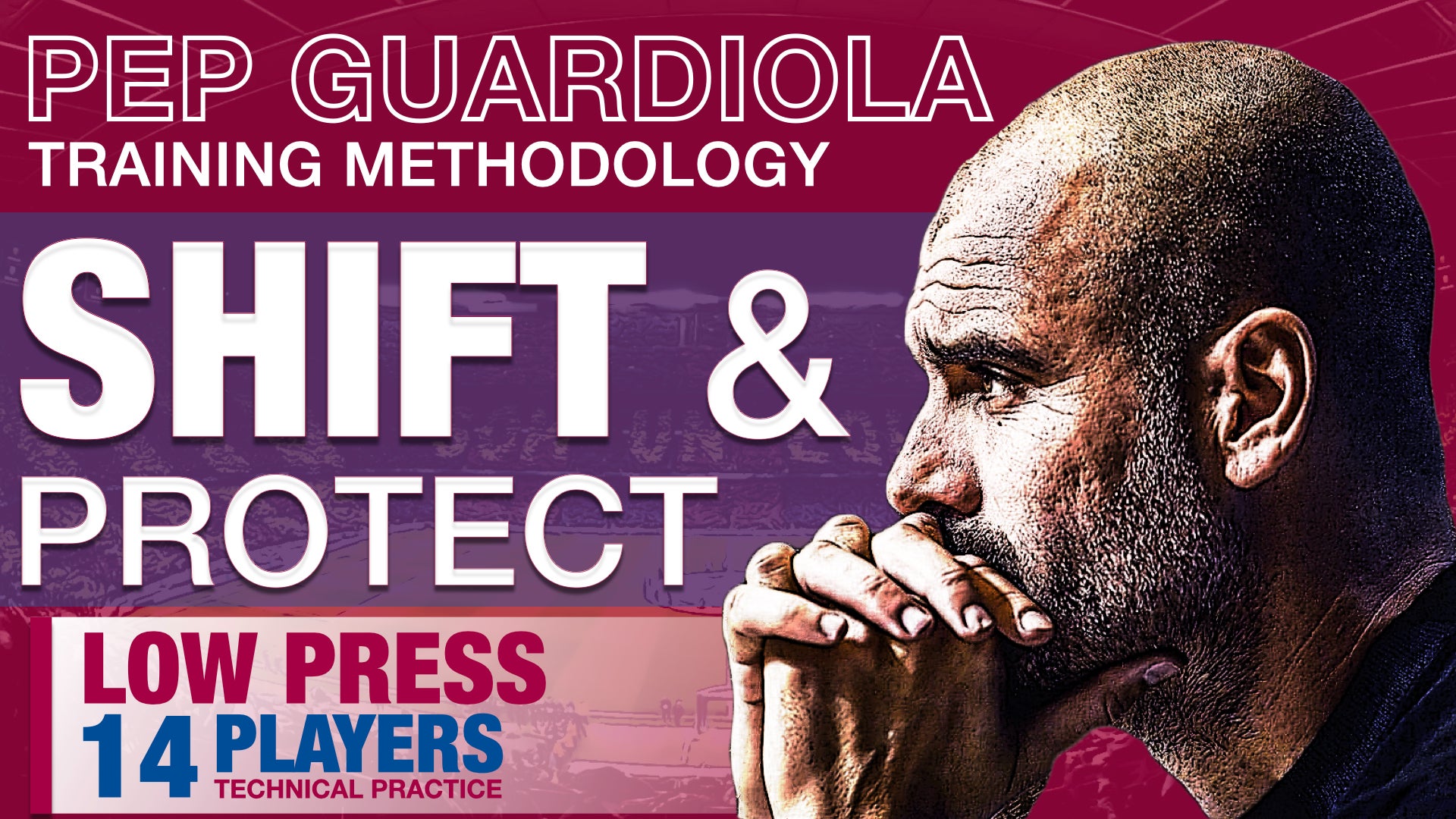 The Pep Program Pep Guardiola Low Press Training | Full Session For 14 Players