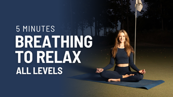 Breathing to Relax - 5 Minutes