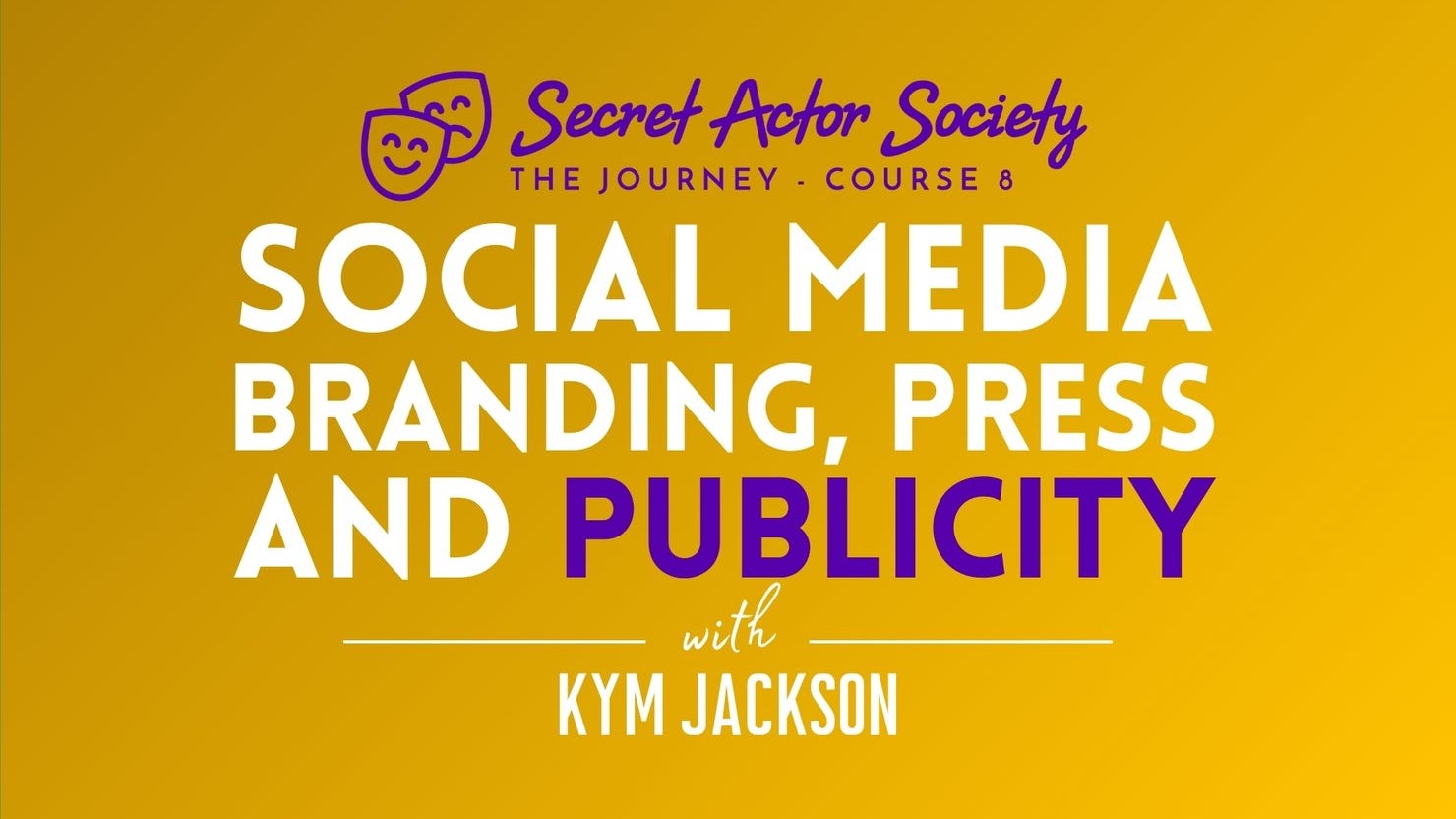 Journey 8: Social Media, Branding, Press & Publicity