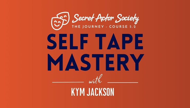 JOURNEY 5B | Self Tape Mastery - You Will Book More