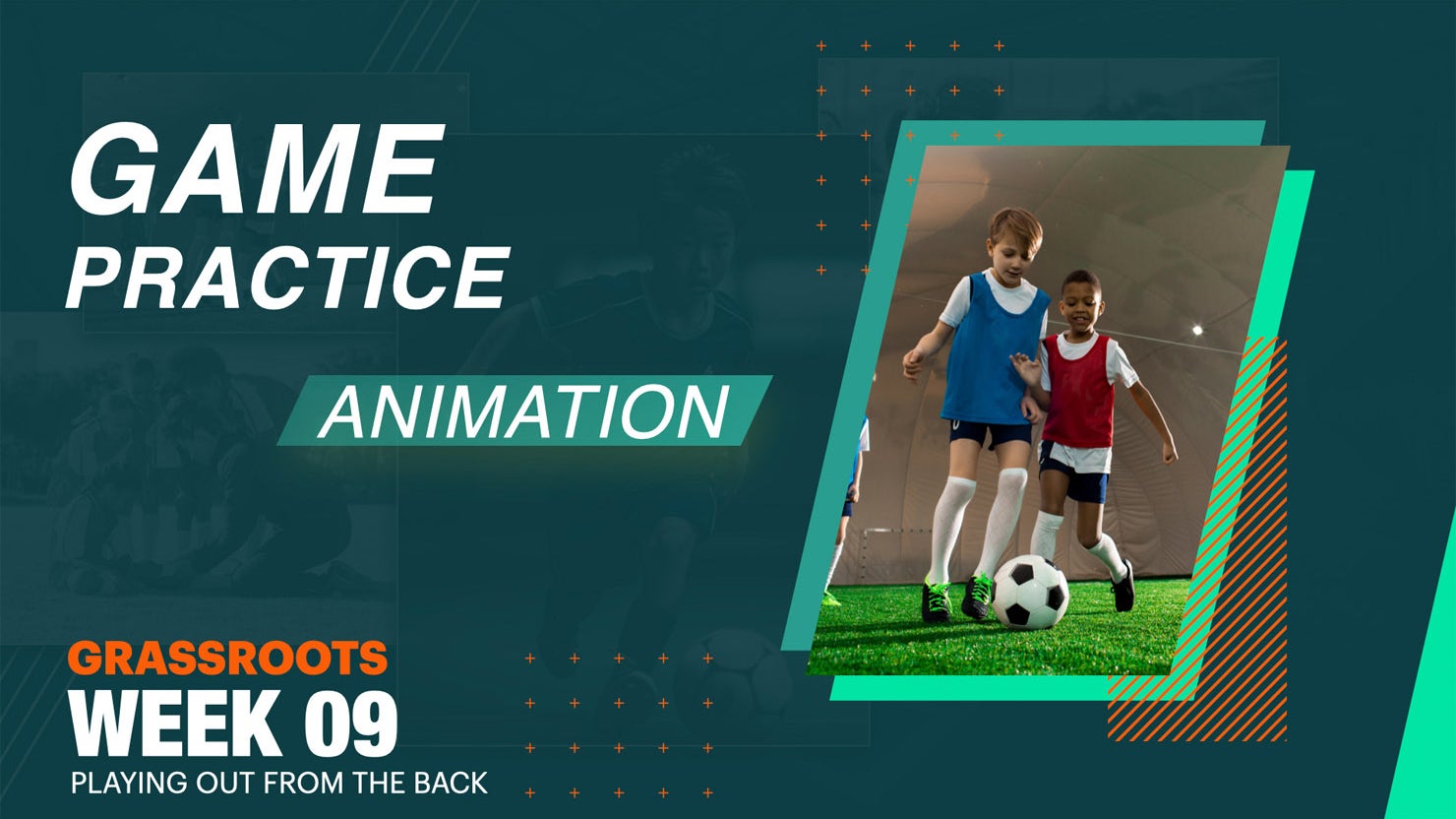 GRASSROOTS TRAINING PROGRAMME - BLOCK 2