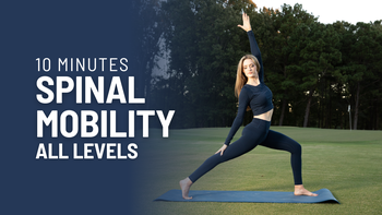Spinal Mobility - Rotation, length, posture