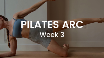 Week 3: PILATES ARC