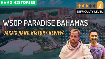 Faraz's 2024 WSOP Bahamas HH review with Michael Gathy