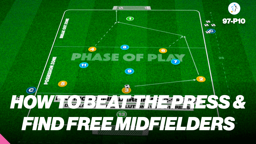 Break the Press for Midfield Possession | 97-P10