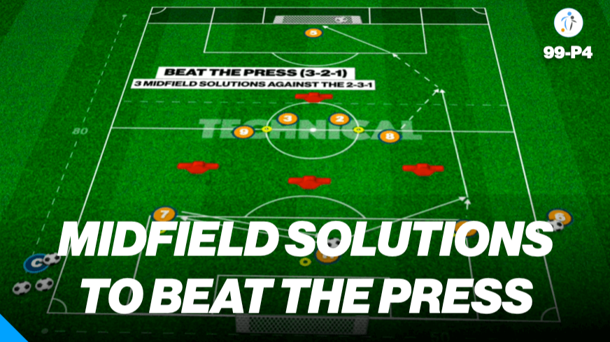 Midfield Solutions to Beat the Press (1321) | 99-P4