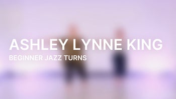 Beginner Jazz Turns with Ashley Lynne King
