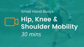 Hand Buoys: Hip, Knee & Shoulder Mobility