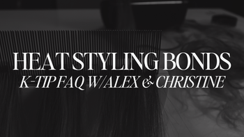 Heat Styling with K-Tips