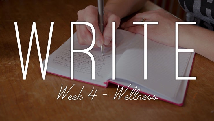 Write - Week 4 - Wellness
