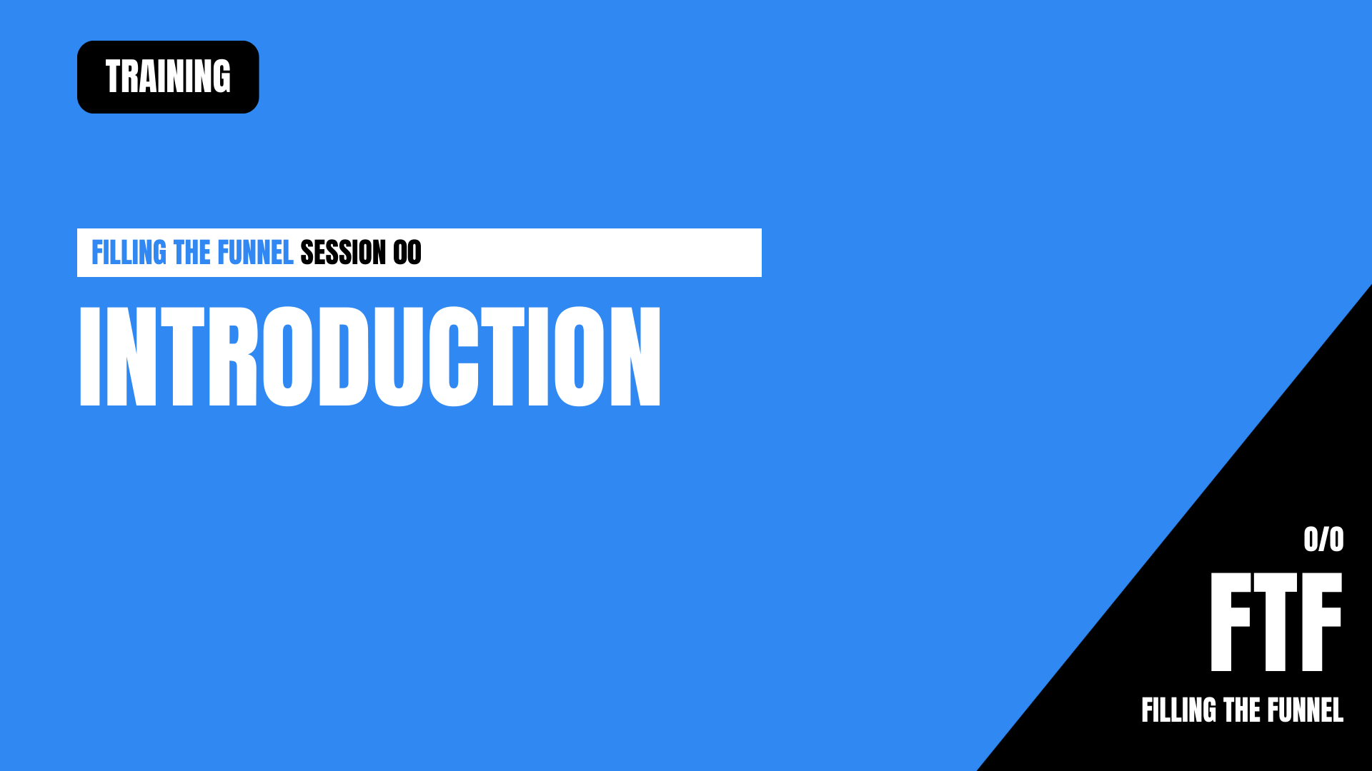 Filling the Funnel - Introduction