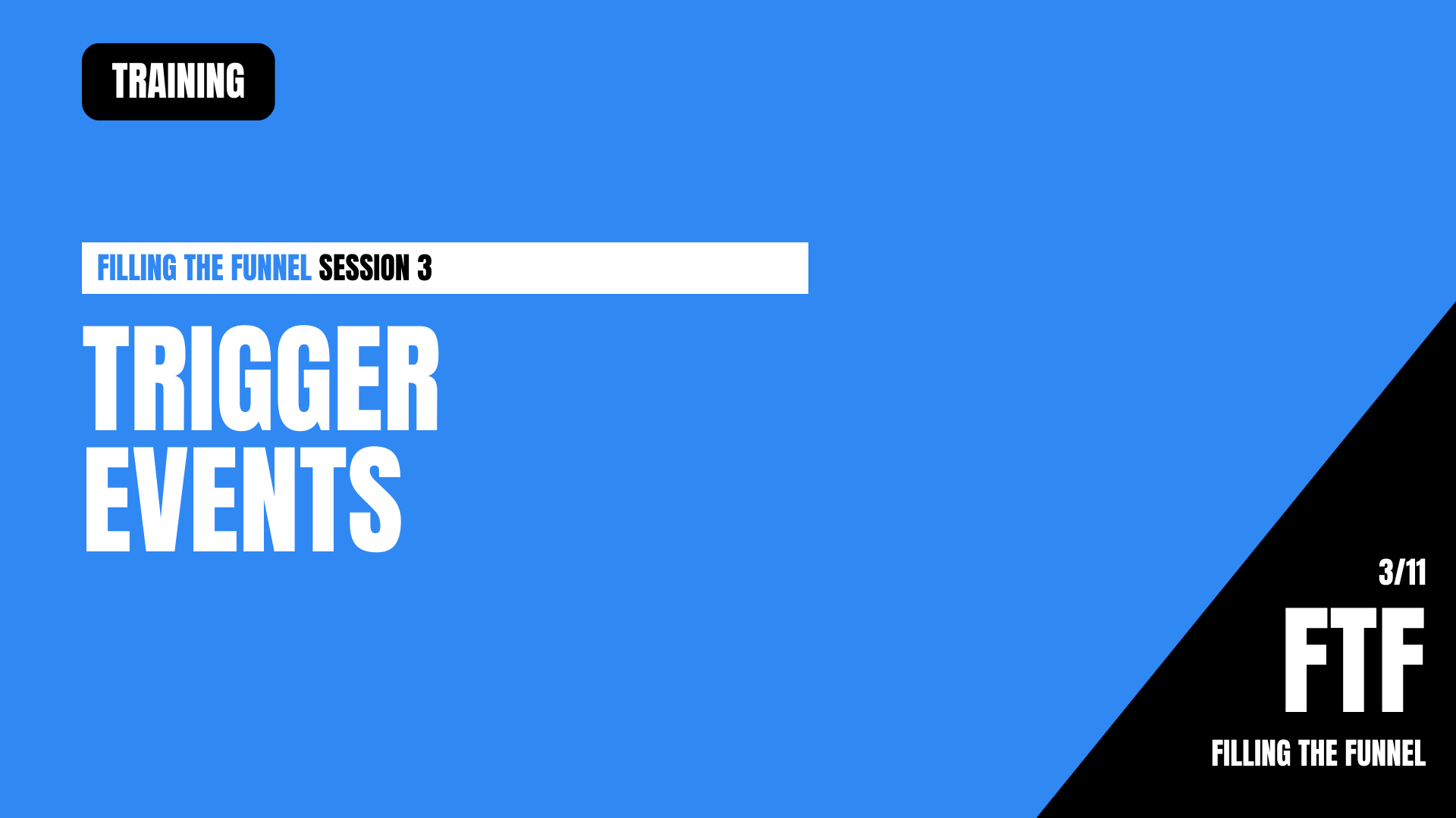 FTF3 - Identify Your Trigger Events