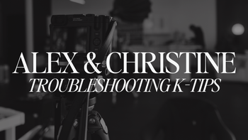 Alex & Christine Troubleshooting K-Tips with MTAM Member