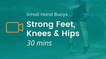 Hand Buoys: Strong Feet, Knees and Hips