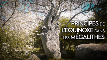 Principes de l'Équinoxe dans les Mégalithes