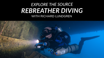 Explore the source. Rebreather Diving