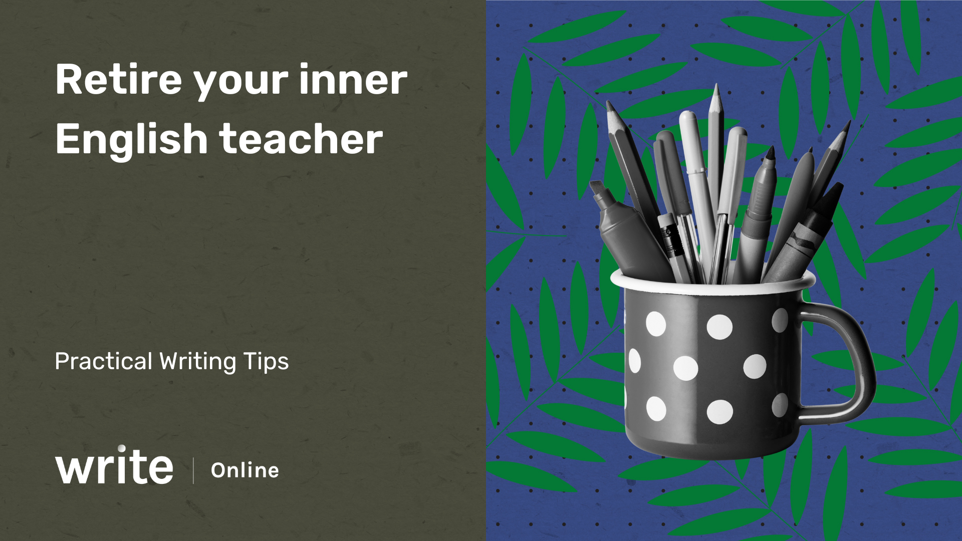 Retire your inner English teacher