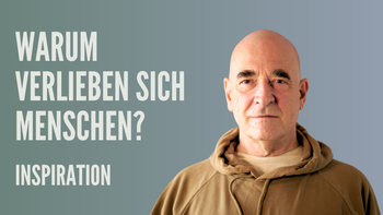 Warum verlieben sich Menschen?