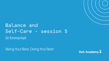 Course: BYB, DYB - Balance and Self Care - session 5