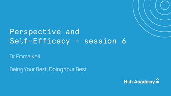 Course: BYB, DYB - Perspective and Self Efficiacy - session 6
