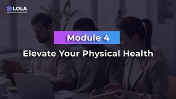Module 4 - Elevate Your Physical Health