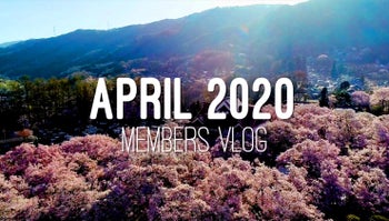 Members Vlog - April 2020