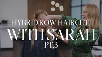 Hybrid Row Blend Cut with Sarah pt.3