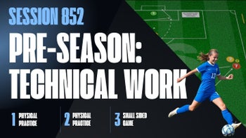 Session 852: Pre-Season - Technical Work