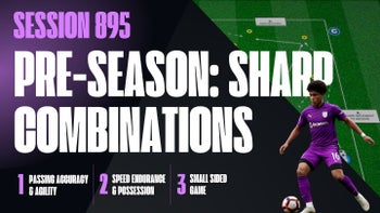 Session 895: Pre-Season - Sharp Combinations