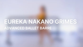 Advanced Ballet Barre with Eureka Nakano Grimes