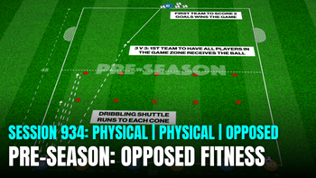 Session 934: Pre-Season - Opposed Fitness Games