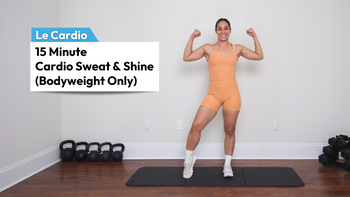 15m Cardio Sweat & Shine
