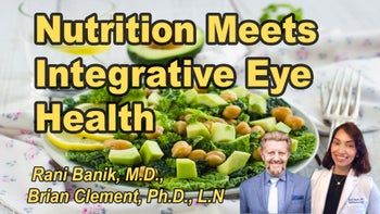 Panel 90 - Bridging Nutritional Science & Integrative Eye Health