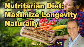 Lecture 53 - Joel Fuhrman, M.D. - The Nutritarian Diet – for maximizing human longevity
