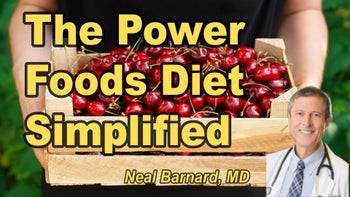 Lecture 18 - Neal Barnard, M.D. - The Power Foods Diet