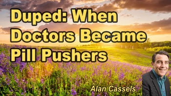 Lecture 94 - Alan Cassels - Dupes: How Doctors Went from Healers to Dealers