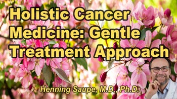 Lecture 92 - A gentle way to treat cancer …with cancer focused, terrain affirming and mitochondria enhancing treatments