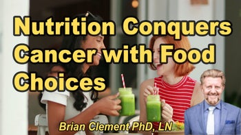 Lecture 47 - Brian Clement, Ph.D., L.N. - Nutrition Conquers Cancer
